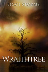 Title: Wraithtree, Author: Siggi Storms