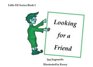 Title: Looking for a Friend (Little Elf Series), Author: Sos Ingamells