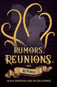 Title: Rumors, Reunions, and Revenge (The Pirate Hunter Chronicles, #3), Author: Sarah Rodecker