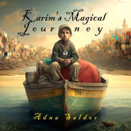 Title: Karim's Magical Journey, Author: Adna Saldor
