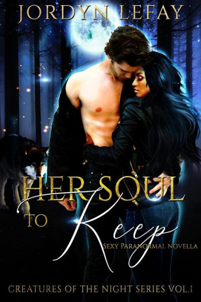 Her Soul To Keep (Creatures of the Night Series, #1)