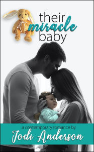 Title: Their Miracle Baby, Author: Jodi Anderson