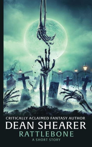 Rattlebone: A Short Story