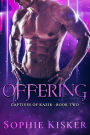 Offering (Captives of Kazir, #2)