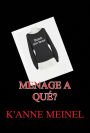 Ménage a Que?