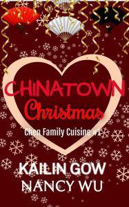 Chinatown Christmas (Chen Family Cuisine, #1) Book Cover Image