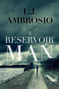 Title: A Reservoir Man (Reflections of Michael Trilogy, #1), Author: LJ Ambrosio