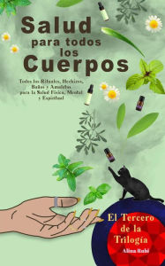 Title: Salud para todos los Cuerpos (Rituales y Amuletos), Author: Rubi Astrologa