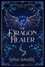 The Dragon Healer (The Eldrasian Chronicles, #1)