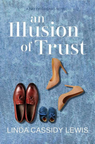 Title: An Illusion of Trust (Bay of Dreams Series, #2), Author: Linda Cassidy Lewis