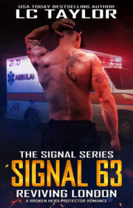 Title: Signal 63: Reviving London (The Signal Series, #2), Author: LC Taylor