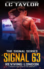 Signal 63: Reviving London (The Signal Series, #2)