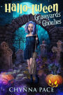 Graveyards and Ghoulies (Hallo-Tween, #1)