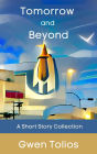 Tomorrow And Beyond (GT Tales, #1)