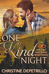 Title: One Kind Night (The One Kind Deed Series, #13), Author: Christine DePetrillo