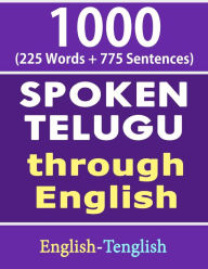 Title: 1000 Telugu Words & Sentences - Spoken Telugu Through English, Author: Gokila Agurchand