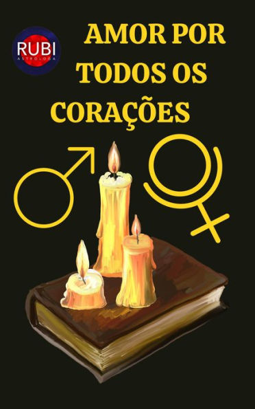 AMOR POR TODOS OS CORAÇÕES