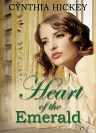 Title: Heart of the Emerald (Hearts of Courage), Author: Cynthia Hickey