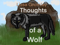 Title: Thoughts of a Wolf, Author: Lissa Gromley