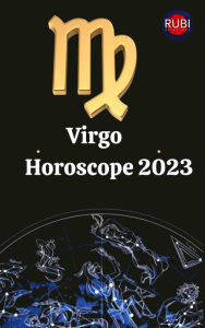 Title: Virgo Horoscope 2023, Author: Rubi Astrologa