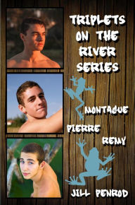 Title: Triplets on the River Series, Author: Jill Penrod