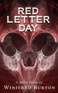 Title: Red Letter Day, Author: Winifred Burton