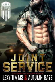 Title: Joint Service (Department of Defense Series, #3), Author: Lexy Timms