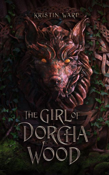 The Girl of Dorcha Wood (Daughter of Erabel, #1)