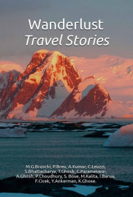Title: Wanderlust - Travel Stories, Author: Bose Creative Publishers