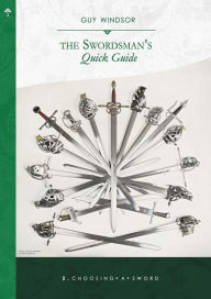Title: Choosing a Sword (The Swordsman's Quick Guide, #2), Author: Guy Windsor