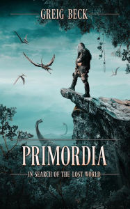 Title: Primordia, Author: Greig Beck