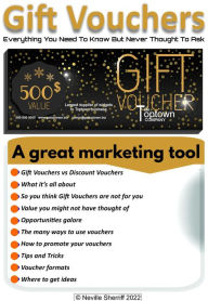 Title: Gift Vouchers: Everything You Need to Know but Never Thought to Ask (Nitty Gritty Marketing), Author: Neville Sherriff