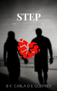 Title: Step, Author: Carla D E Godfrey