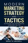 Modern Marketing Strategy and Tactics: 19 strategies that other marketing books won't tell you