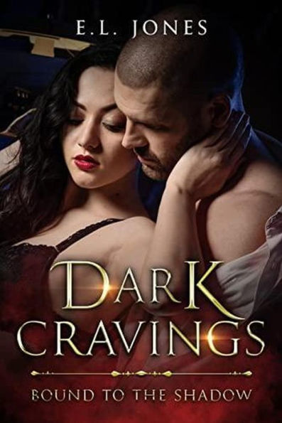 Dark Cravings (Bound to the Shadows, #1)