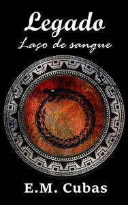 Title: Legado (LEGADO - LAÇO DE SANGUE), Author: Eva Cubas