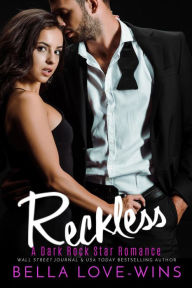 Title: Reckless, Author: Bella Love-Wins