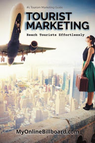 Title: Tourist Marketing Reach Tourists Effortlessly, Author: Dallas Slough