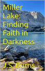Miller Mountain: Finding Faith in the Darkness (Miller Mountain Novels, #2)