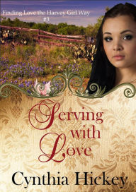 Title: Serving With Love, Author: Cynthia Hickey