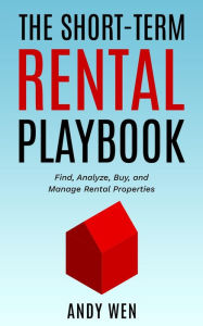 Title: The Short-Term Rental Playbook, Author: Andy Wen