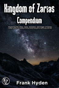 Title: Kingdom of Zarias Compendium, Author: Frank Hyden