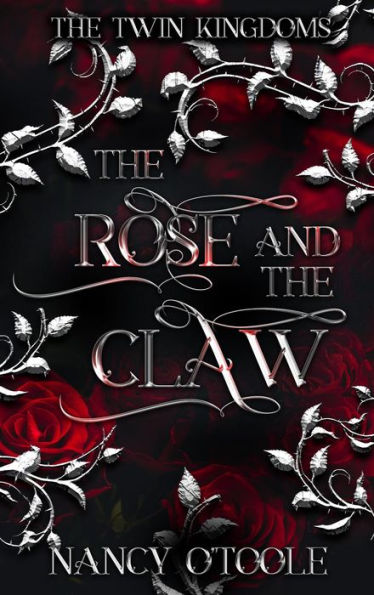 The Rose and the Claw: A Beauty and the Beast Novella (The Twin Kingdoms, #1)