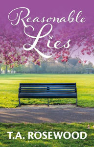 Title: Reasonable Lies (Rosewood Lies), Author: T.A. Rosewood