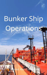 Title: Bunker Ship Operations, Author: Ahmed Abd el wahab