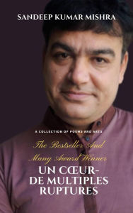 Title: Un cour- de multiples ruptures, Author: Sandeep Kumar Mishra