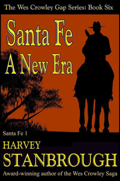 Santa Fe: A New Era (The Wes Crowley Series, #8)