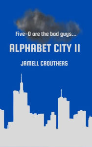 Title: Alphabet City 11, Author: Jamell Crouthers