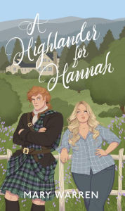 Title: A Highlander for Hannah (Mystic Falls), Author: Mary Warren