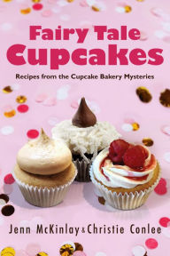 Title: Fairy Tale Cupcakes, Author: Jenn McKinlay
